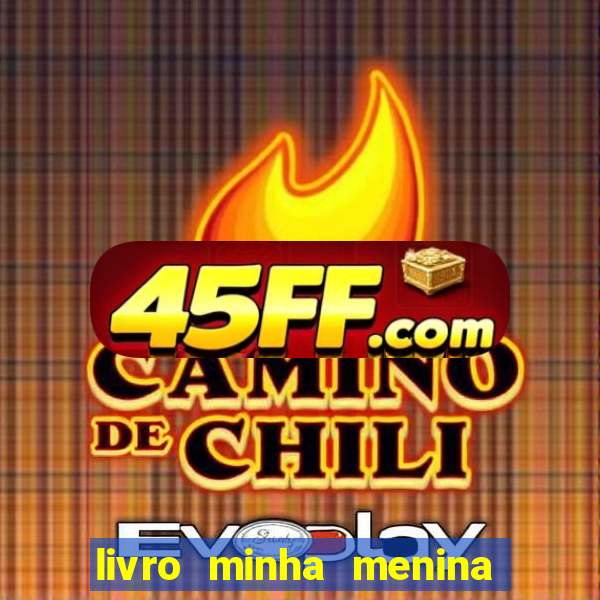 livro minha menina isabella castrioti pdf gratis